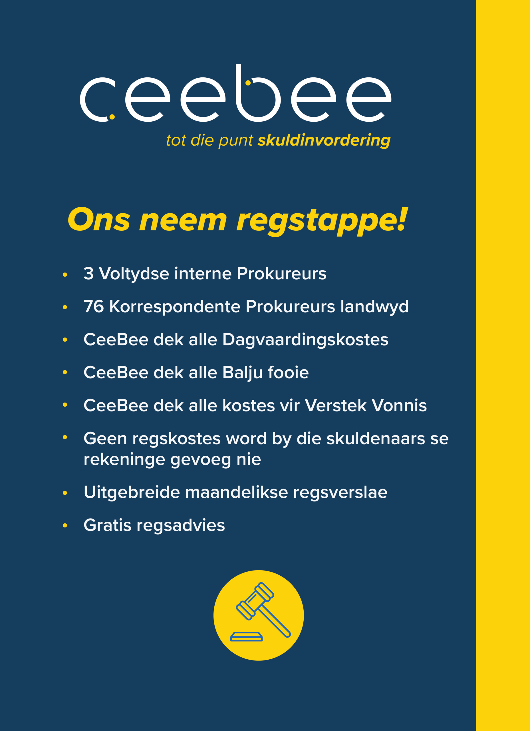 Ceebee poster: Afrikaans headline Ons neem regstappe!, yellow bullet list on dark blue background with a yellow side stripe and a gavel icon bottom.
