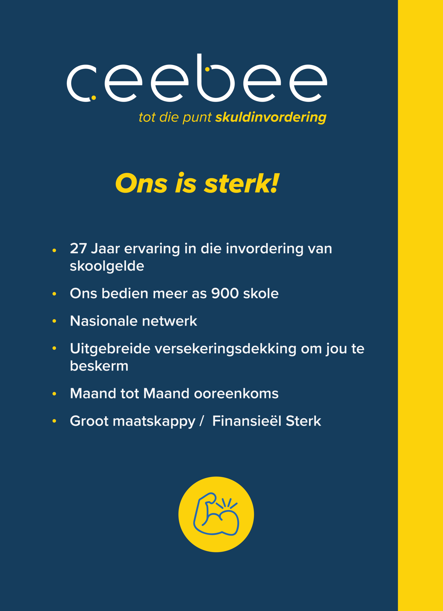 Poster-style layout: dark blue background, yellow vertical stripe on the right, large white 'ceebee' logo and the Dutch slogan 'Ons is sterk!', followed by white bullet list text in Dutch and a yellow circle with a blue arm-raise icon at the bottom.