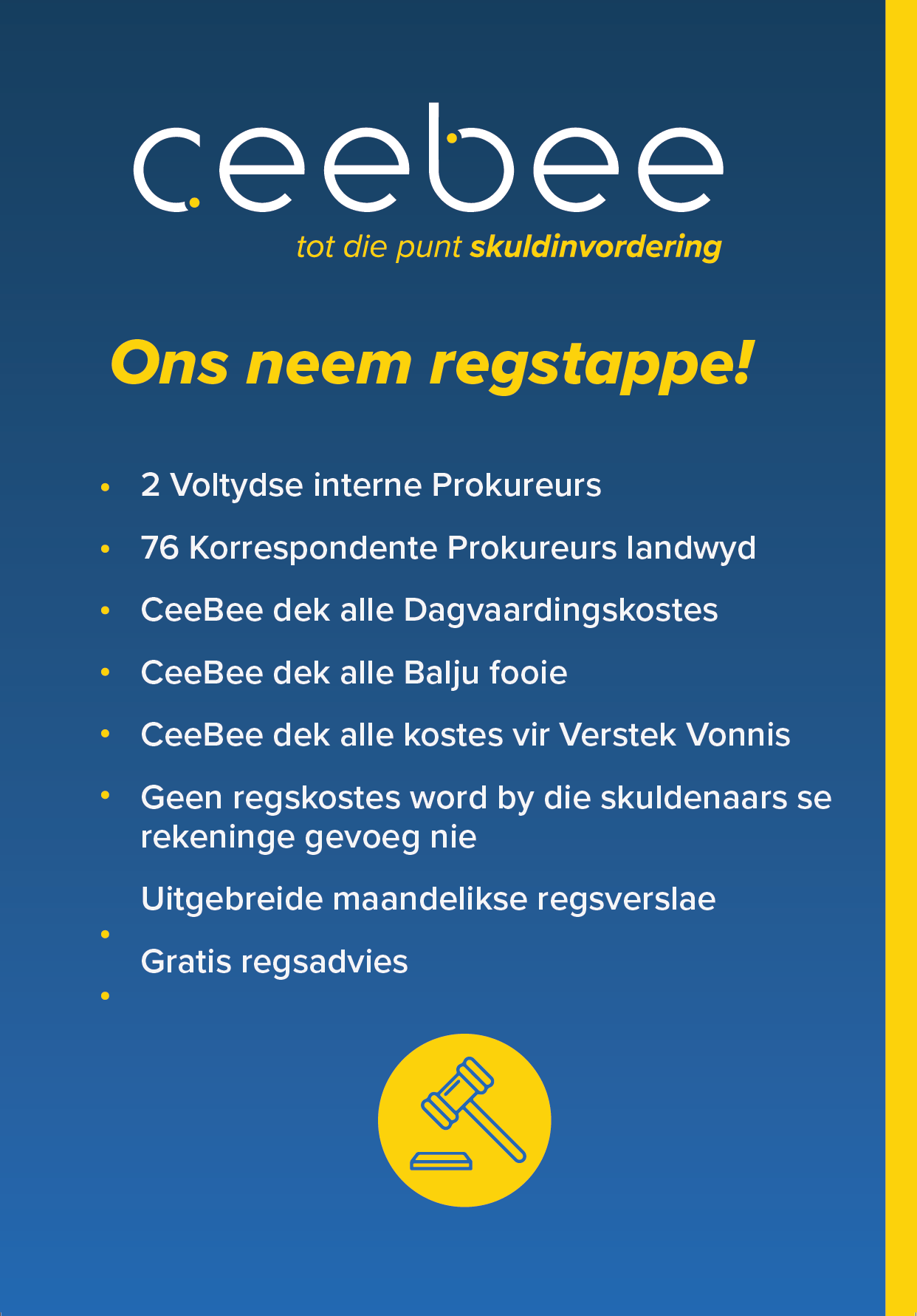 Poster: 'Ons neem regstappe!' with bulleted Afrikaans debt-collection steps on a blue gradient background with yellow accents.
